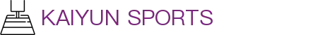 开云APP下载-开云集团（官方）网站-KAIYUNSPORTS